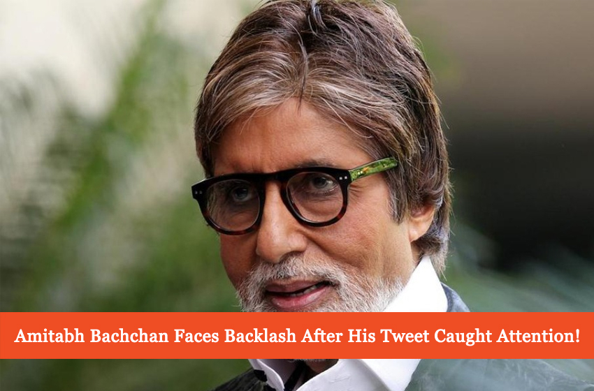  Amitabh Bachchan Faces Backlash After His Tweet Caught Attention!