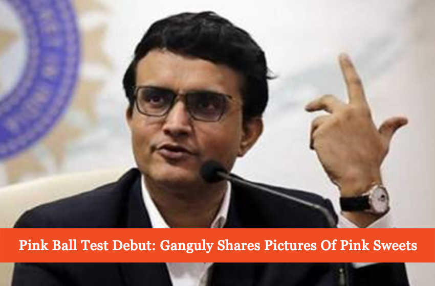  Pink Ball Test Debut: Ganguly Shares Pictures Of Pink Sweets
