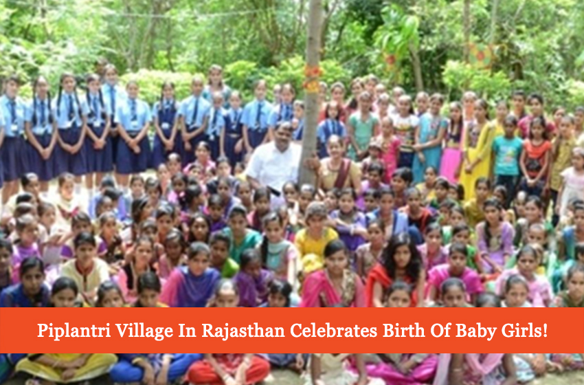  Piplantri Village In Rajasthan Celebrates Birth Of Baby Girls!