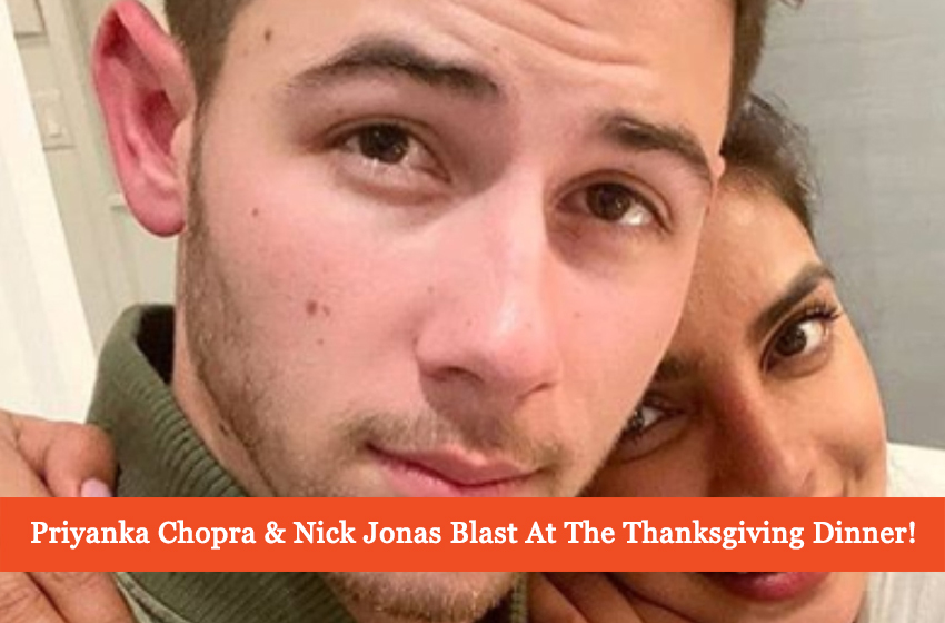  Priyanka Chopra And Nick Jonas Had A Blast At The Thanksgiving Dinner!
