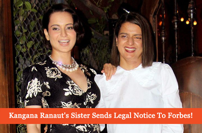  Rangoli Chandel Shares The Legal Notice Sent To Forbes India!