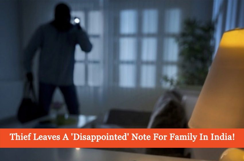  Thief In India Left A ‘Disappointed’ Note For Family After Failed Robbery!