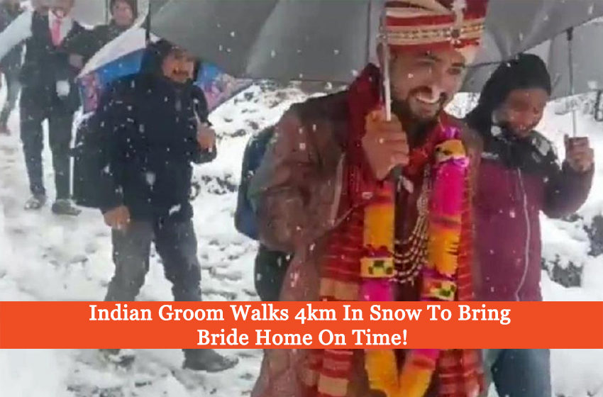  Indian Groom Walks 4km In Snow To Bring Bride Home On Time!