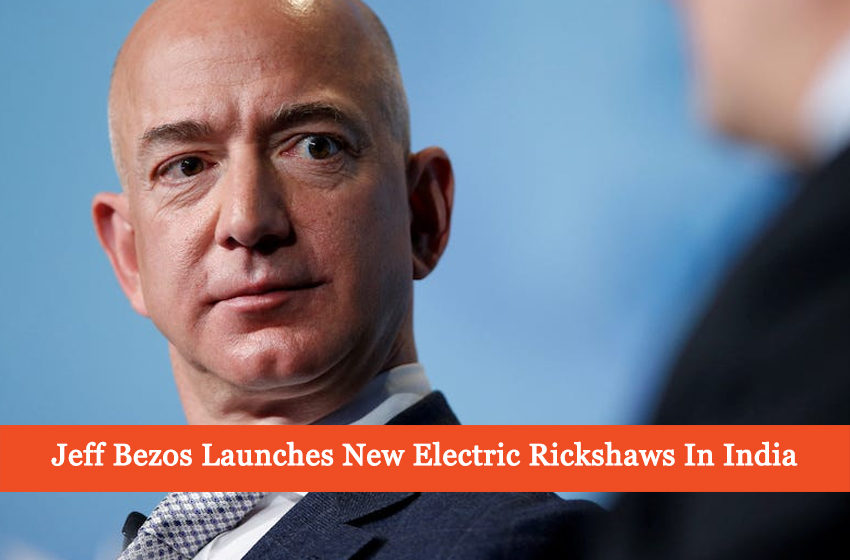  Amazon Owner Jeff Bezos Shows-Off New Electric Rickshaws In India