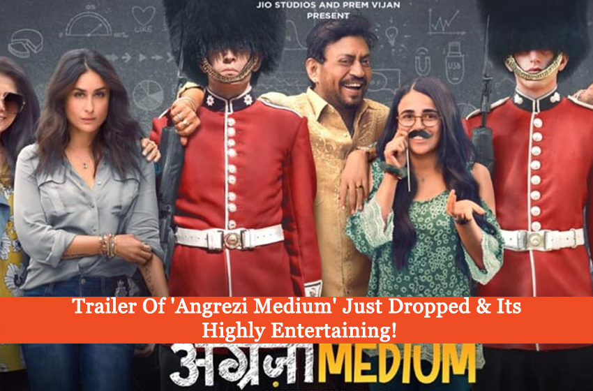  Trailer Of ‘Angrezi Medium’ Just Dropped & It’s Highly Entertaining!