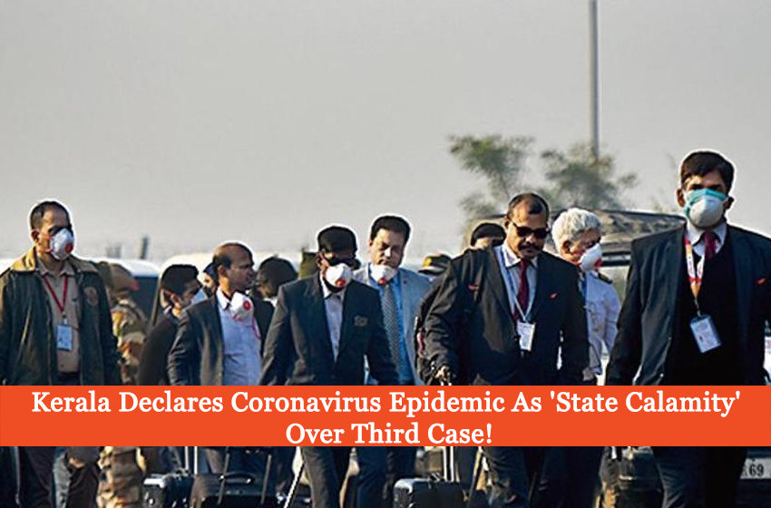 Kerala Declares Coronavirus Epidemic As ‘State Calamity’ Over Third Case
