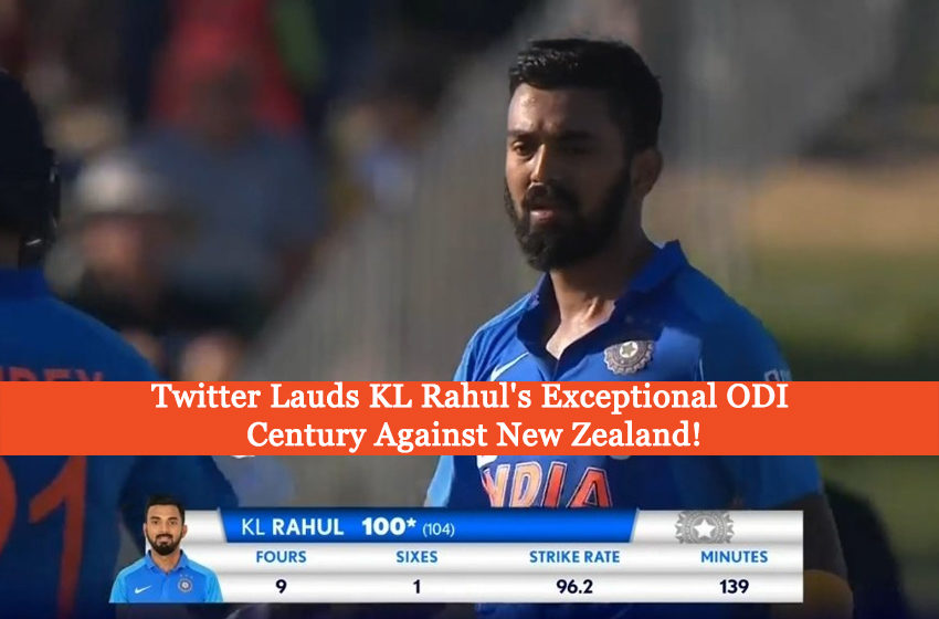  Twitter Lauds KL Rahul’s Exceptional ODI Century Against New Zealand!