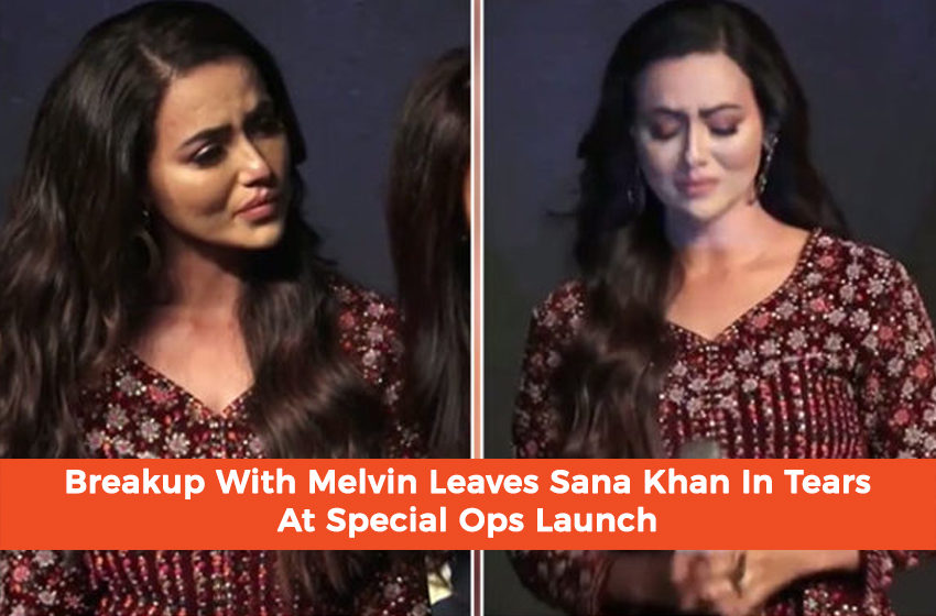  Breakup With Melvin Leaves Sana Khan In Tears At Special Ops Launch