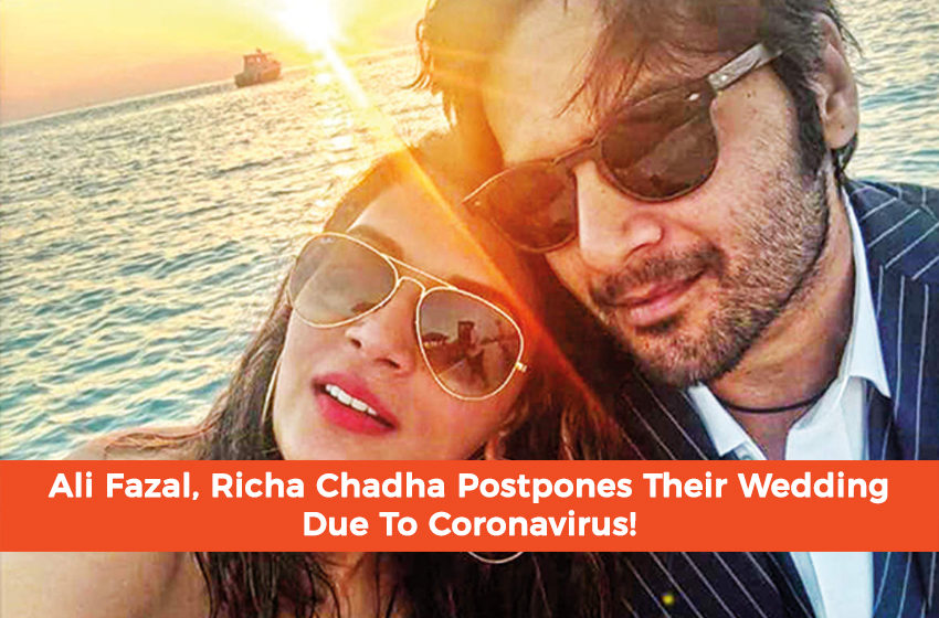  Ali Fazal, Richa Chadha Postpones Their Wedding Due To Coronavirus!