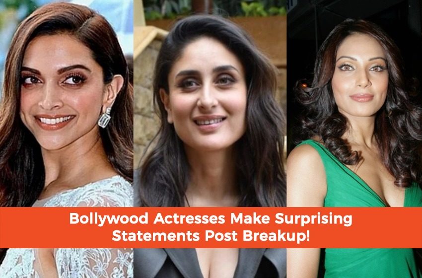  Bollywood Actresses Make Surprising Statements Post Breakup!