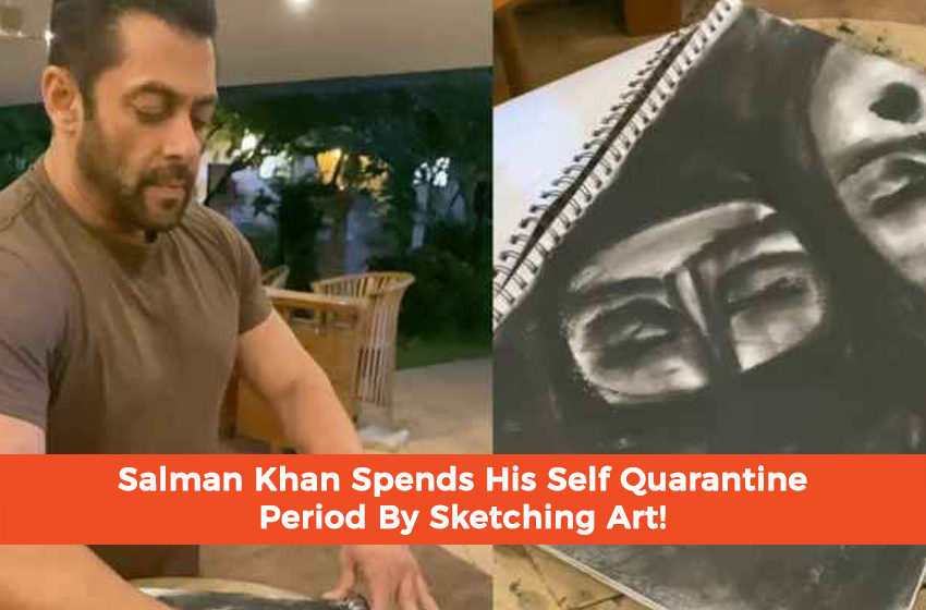  Salman Khan Spends His Self Quarantine Period By Sketching Art!