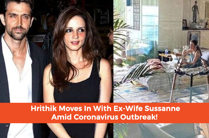  Hrithik Moves In With Ex-Wife Sussanne Amid Coronavirus Outbreak!