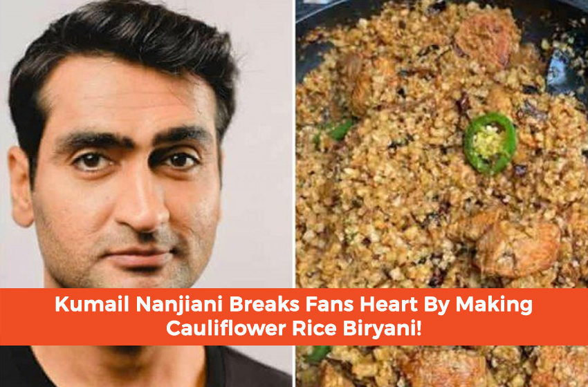  Kumail Nanjiani Breaks Fans Heart By Making Cauliflower Rice Biryani!