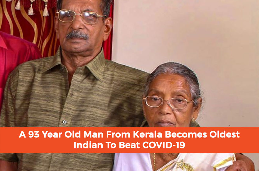 A 93 Year Old Man From Kerala Becomes Oldest Indian To Beat COVID-19