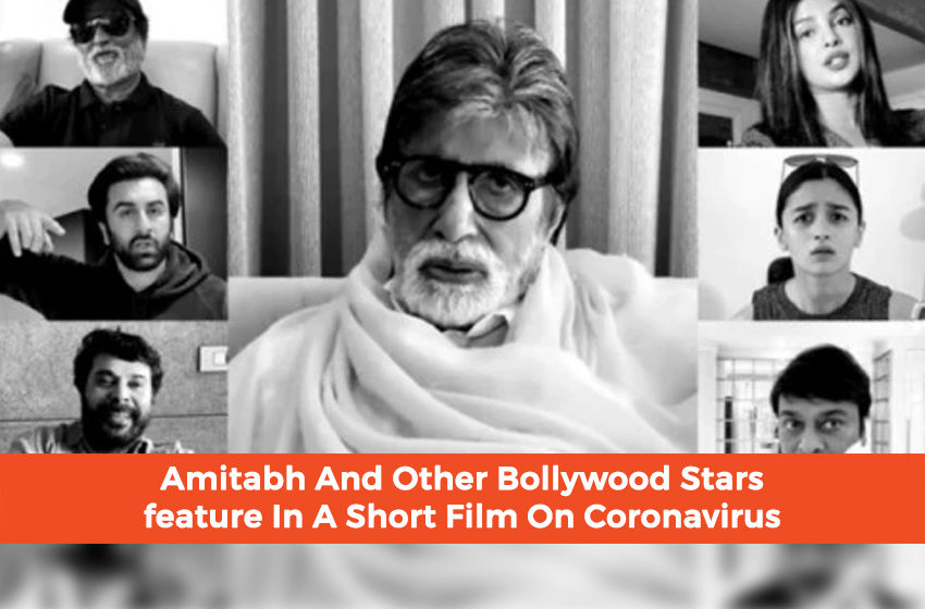  Amitabh And Other Bollywood Stars feature In A Short Film On Coronavirus
