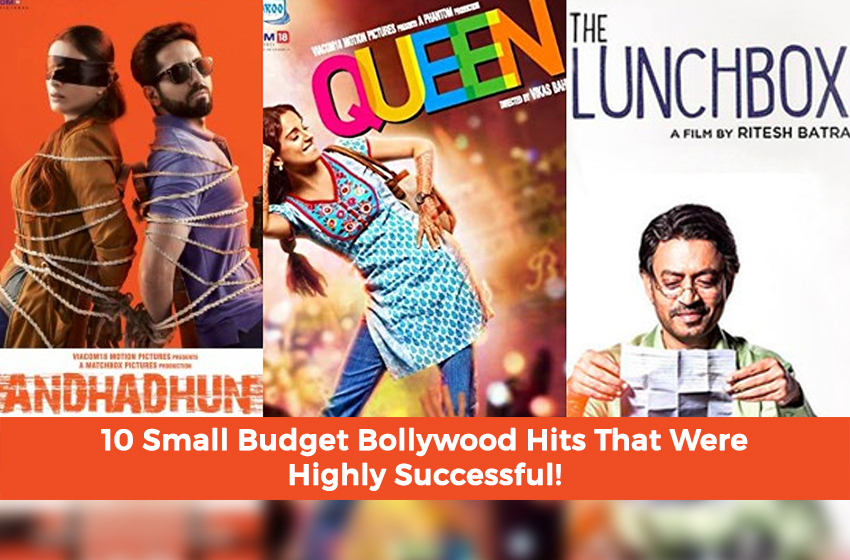  10 Small Budget Bollywood Hits That Were Highly Successful!