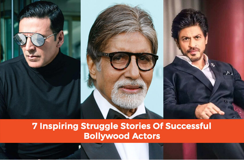  7 Inspiring Struggle Stories Of Successful Bollywood Actors