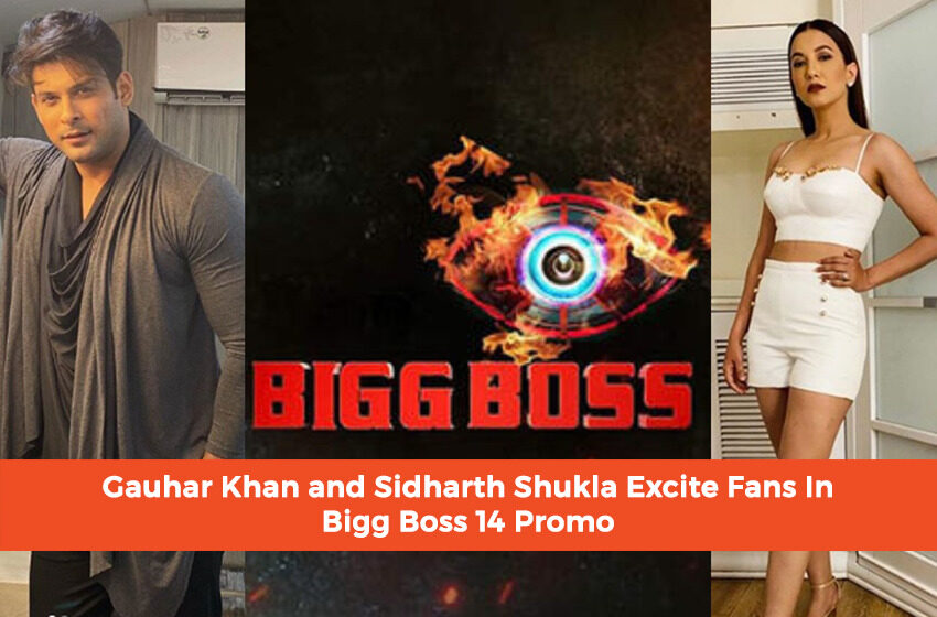  Gauhar Khan and Sidharth Shukla Excite Fans In Bigg Boss 14 Promo