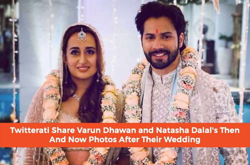  Twitterati Share Varun Dhawan and Natasha Dalal’s Then And Now Photos After Their Wedding