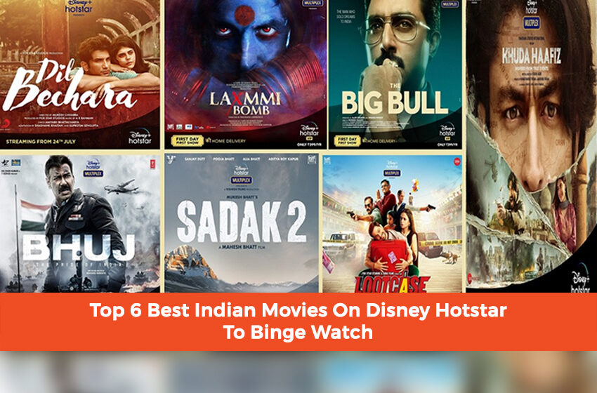 Top 6 Best Indian Movies On Disney Hotstar To Binge Watch