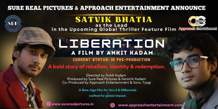  Sure Real Pictures & Approach Entertainment Sign Rising Star Actor Satvik Bhatia for Global Thriller Film Liberation